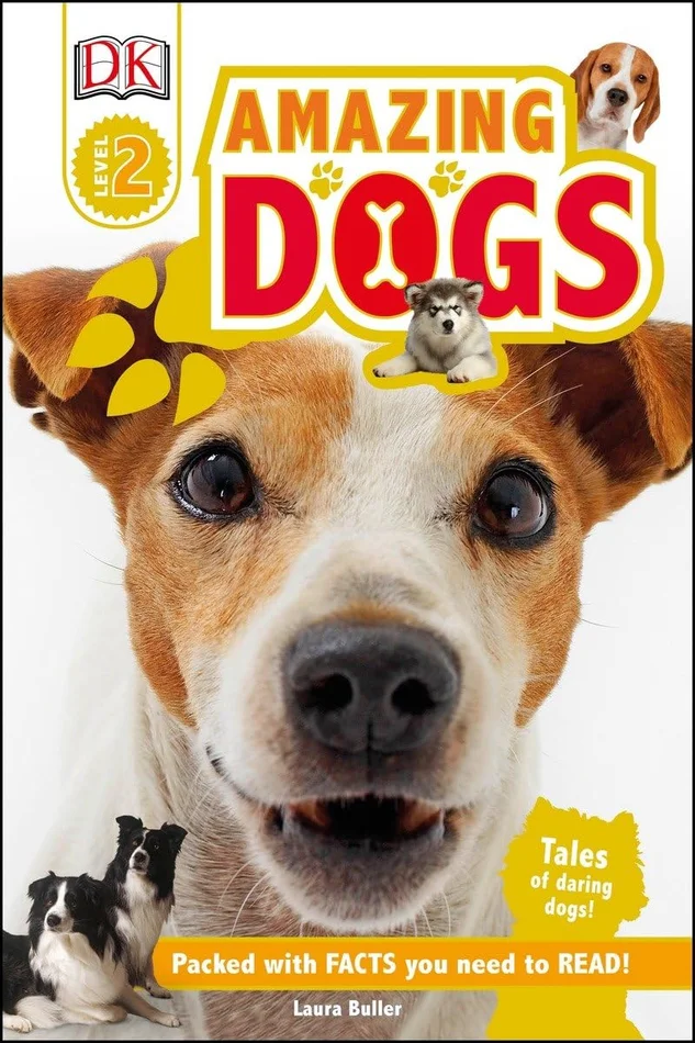 DK Readers L2: Amazing Dogs: Tales of Daring Dogs! (DK Readers Level 2)