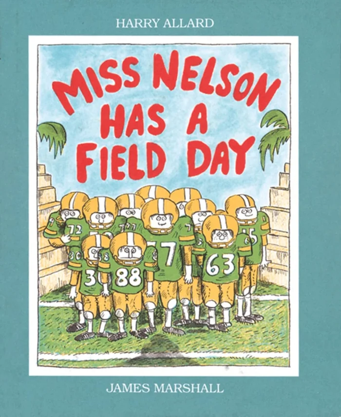 Miss Nelson Has a Field Day: A Funny Picture Book About the Notorious Miss Swamp Coaching Football for Kids (Ages 4-7)
