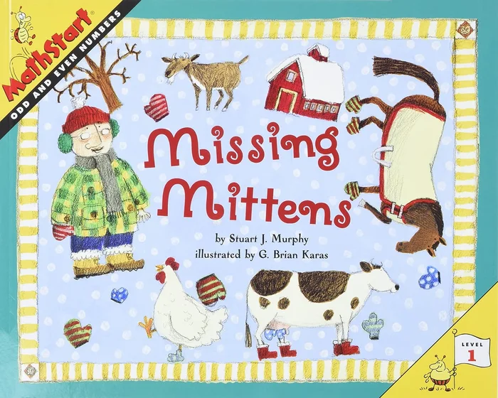 Missing Mittens: A Fun Math Picture Book About Odd and Even Numbers for Kids (Ages 4-8) (MathStart 1)