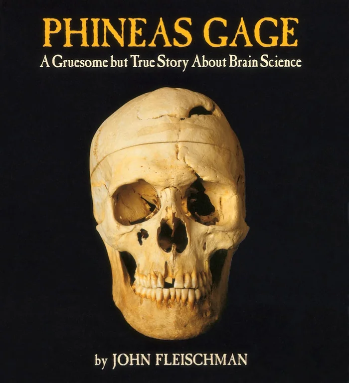 Phineas Gage: A Gruesome but True Story About Brain Science 每 An Award-Winning Medical History Book for Kids (Ages 10-12)
