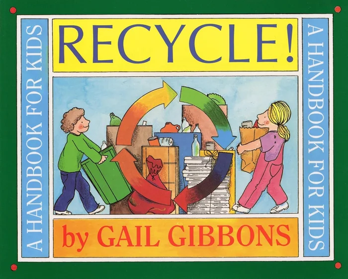 Recycle!: A Handbook for Kids