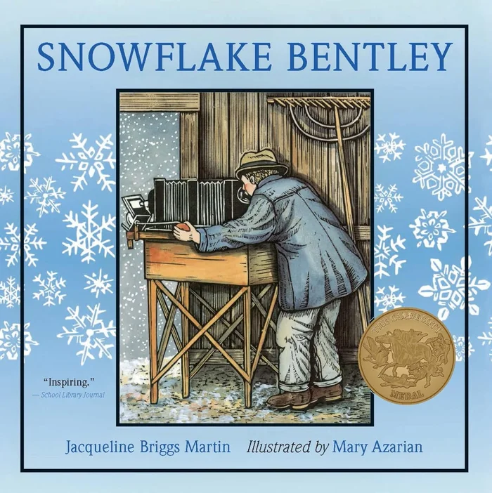 Snowflake Bentley: A Caldecott Award Winner and STEM biography for Kids