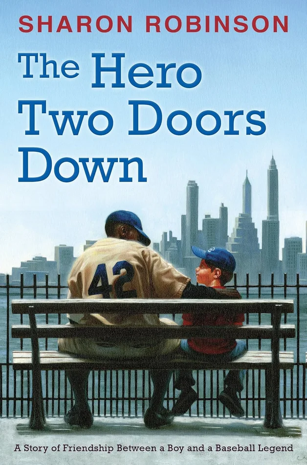 The Hero Two Doors Down: Based on the True Story of Friendship between a Boy and a Baseball Legend