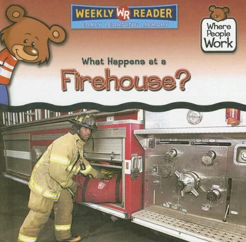 What Happens at a Firehouse? (Where People Work)
